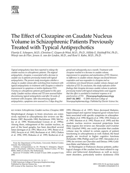 The Effect of Clozapine on Caudate Nucleus Volume in Schizophrenic Patients Previously Treated with Typical Antipsychotics Floortje E