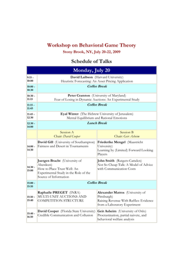 Workshop on Behavioral Game Theory Schedule of Talks Monday