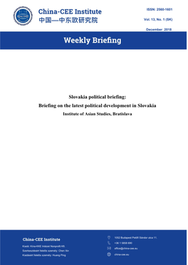 Slovakia Political Briefing: Briefing on the Latest Political Development in Slovakia Institute of Asian Studies, Bratislava