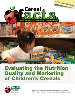 Evaluating the Nutrition Quality and Marketing of Children's Cereals