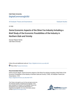 Some Economic Aspects of the Silver Fox Industry Including a Brief Study of the Economic Possibilities of the Industry in Northern Utah and Vicinity