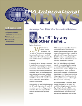 TMA International NEWS First Quarter 2008 a Message from TMA’S VP of International Relations