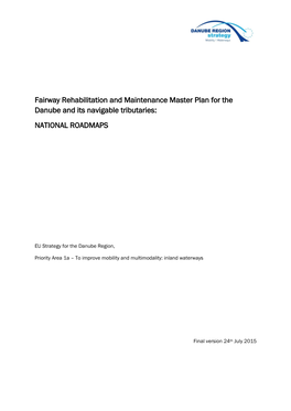 Fairway Rehabilitation and Maintenance Master Plan for the Danube and Its Navigable Tributaries: NATIONAL ROADMAPS