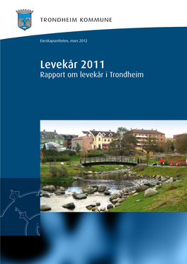 Levekår 2011 Rapport Om Levekår I Trondheim