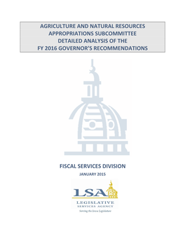 Agriculture and Natural Resources Appropriations Subcommittee Detailed Analysis of the Fy 2016 Governor’S Recommendations