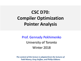 CSC D70: Compiler Optimization Pointer Analysis