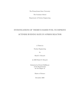 Investigations of Thorium Based Fuel to Improve Actinide Burning Rate in S