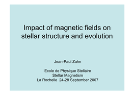 Impact of Magnetic Fields on Stellar Structure and Evolution