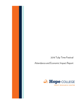 2018 Tulip Time Festival Attendance and Economic Impact Report