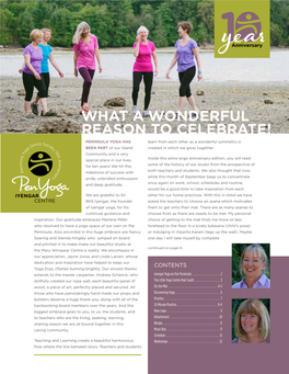 WHAT a WONDERFUL REASON to CELEBRATE! PENINSULA YOGA HAS Learn from Each Other As a Wonderful Symmetry Is BEEN PART of Our Island Created in Which We Grow Together