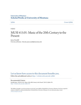 Music of the 20Th Century to the Present James Randall University of Montana - Missoula, James.Randall@Umontana.Edu