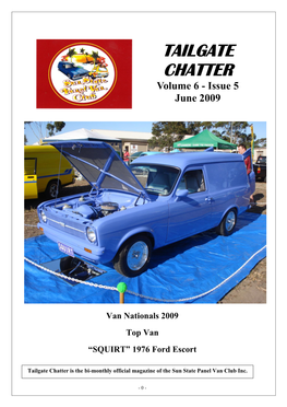 Tailgate Chatter Is the Bi-Monthly Official Magazine of the Sun State Panel Van Club Inc