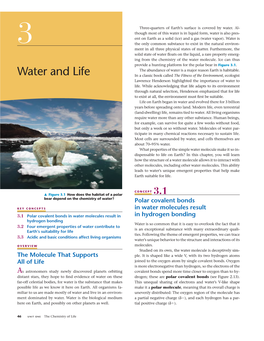 Water and Life in a Classic Book Called the Fitness of the Environment , Ecologist Lawrence Henderson Highlighted the Importance of Water to Life