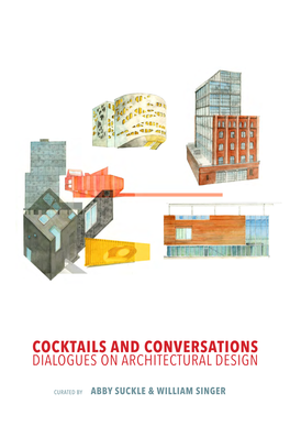 Cocktails and Conversations Dialogues on Architectural Design