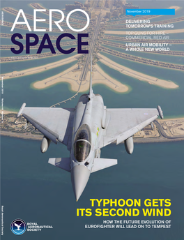 Typhoon Gets Its Second Wind HENRY JONES Reports from Warton to Discover the Next Evolution of Capabilities for the Eurofighter Typhoon