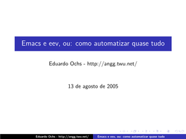 Emacs E Eev, Ou: Como Automatizar Quase Tudo