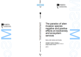 The Paradox of Alien Invasive Species: Negative and Positive Effects on Biodiversity and Ecosystem Services