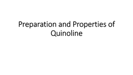 Preparation and Properties of Quinoline Quinoline