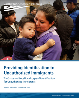 Providing Identification to Unauthorized Immigrants the State and Local Landscape of Identification for Unauthorized Immigrants