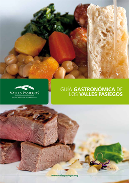 GUÍA GASTRONÓMICA DE LOS VALLES PASIEGOS Edita: Mancomunidad De Los Valles Pasiegos