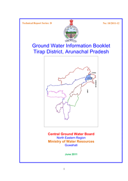 Ground Water Information Booklet Tirap District, Arunachal Pradesh