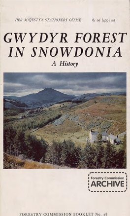 Forestry Commission Booklet: Gwydyr Forest in Snowdonia: a History