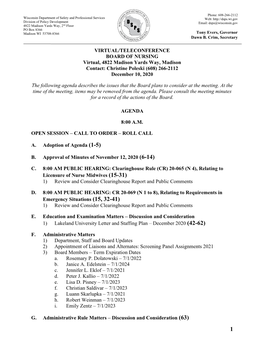 VIRTUAL/TELECONFERENCE BOARD of NURSING Virtual, 4822 Madison Yards Way, Madison Contact: Christine Poleski (608) 266-2112 December 10, 2020