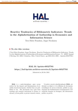 Reactive Tendencies of Bibliometric Indicators: Trends in the Alphabetization of Authorship in Economics and Information Science Tove Faber Frandsen, Jeppe Nicolaisen