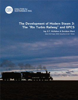 The Development of Modern Steam 3: the “Rio Turbio Railway” and GPCS Ing