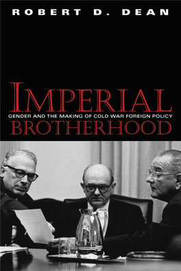 Imperial Brotherhood: Gender and the Making of Cold War Foreign