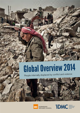 Global Overview 2014: People Internally Displaced by Conflict And