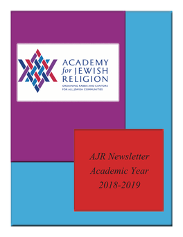 AJR Newsletter Academic Year 2018-2019 a WORD from the CHAIR of the BOARD