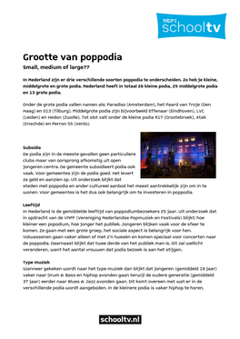 Grootte Van Poppodia Small, Medium of Large??