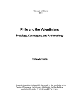 Philo and the Valentinians Protology, Cosmogony, and Anthropology