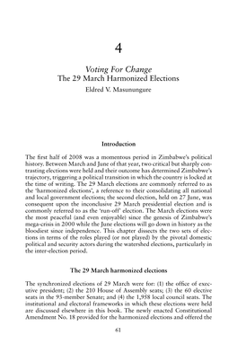 Voting for Change. the 29 March Harmonized Elections