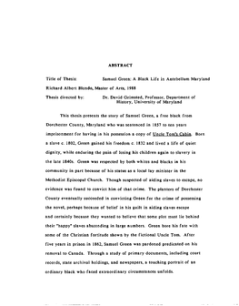 Samuel Green: a Black Life in Antebellum Maryland Richard Albert Blondo, Master of Arts, 1988 Thesis D