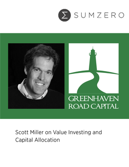 Scott Miller on Value Investing and Capital Allocation