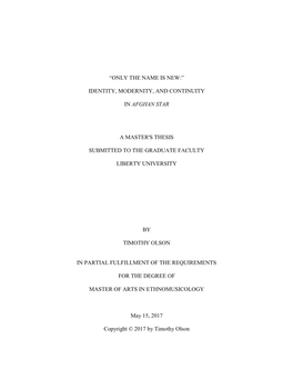 Identity, Modernity, and Continuity in Afghan Star Timothy Olson Liberty University Department of Multi-Ethnic Music Studies