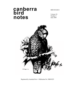 Canberra Bird Notes — 6231 8209 David Rees — 6242 4517 (H) Tanya Rough - Gang-Gang Editor — 6161 0151 (H) Alan Thomas — 6247 4096 (H)