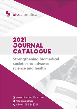 2021 JOURNAL CATALOGUE Strengthening Biomedical Societies to Advance Science and Health
