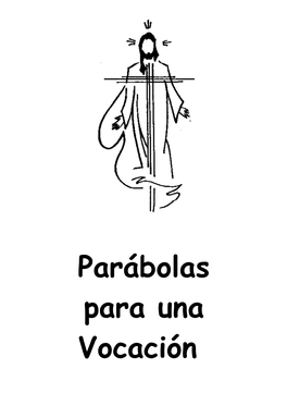 Parábolas Para Una Vocación EL CUCLILLO