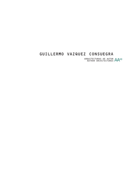 Guillermo Vazquez Consuegra Arquitecturas De Autor 48 Author Architectures Aa Guillermo Vazquez Consuegra