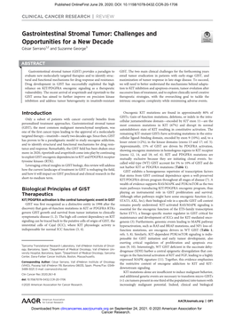 Gastrointestinal Stromal Tumor: Challenges and Opportunities for a New Decade Cesar� Serrano1,2 and Suzanne George3