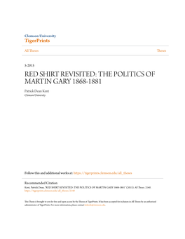 RED SHIRT REVISITED: the POLITICS of MARTIN GARY 1868-1881 Patrick Dean Kent Clemson University