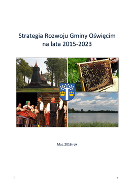 Gmina Oświęcim Wraz Z Gminą Miastem Oświęcim Tworzą Obszar Funkcjonalny, Na Którym Zazębiają Się Różne Procesy Rozwojowe