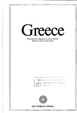 Greece Directed and Designed by Hans Hoefer Edited by Karen Van Dyck