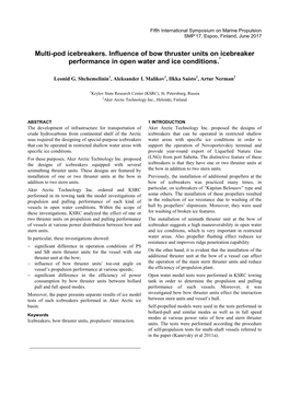 Multi-Pod Icebreakers. Influence of Bow Thruster Units on Icebreaker Performance in Open Water and Ice Conditions.*