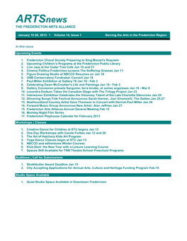 Artsnews the FREDERICTON ARTS ALLIANCE January 10 20, 2013 Volume 14, Issue 1 Serving the Arts in the Fredericton Region