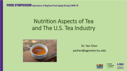 Nutrition Aspects of Tea and the U.S. Tea Industry