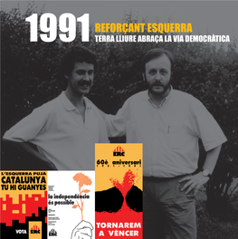 Reforçant Esquerra 1991 Terra Lliure Abraça La Via Democràtica